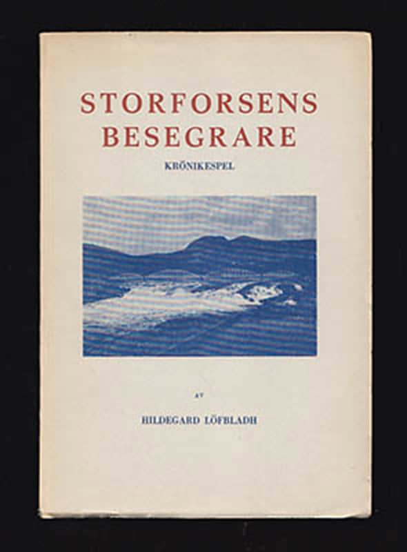 Hildegard Löfbladh : Storforsens besegrare