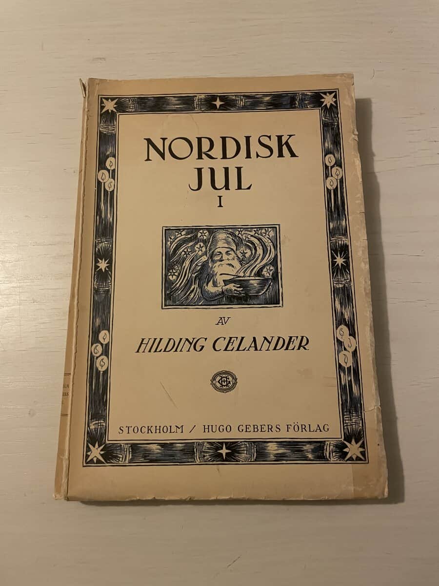 Hilding Celander : Nordisk juI (1) - Julen i gammaldags bondesed