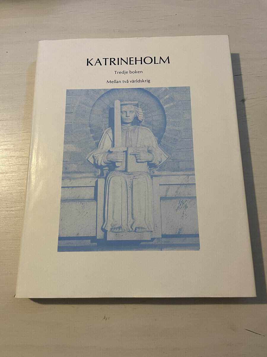Hilding Hjelmberg : Katrineholm tredje boken - Mellan två världskrig