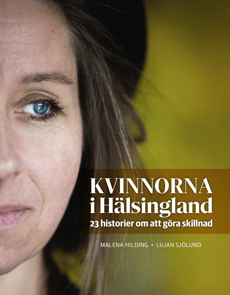 Hilding, Malena ; Sjölund, Lilian : Kvinnorna i Hälsingland