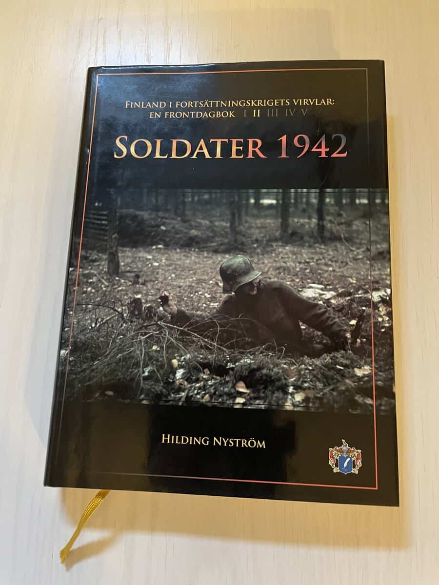 Hilding Nyström : Soldater 1942 - Finland i fortsättningskrigets virvlar