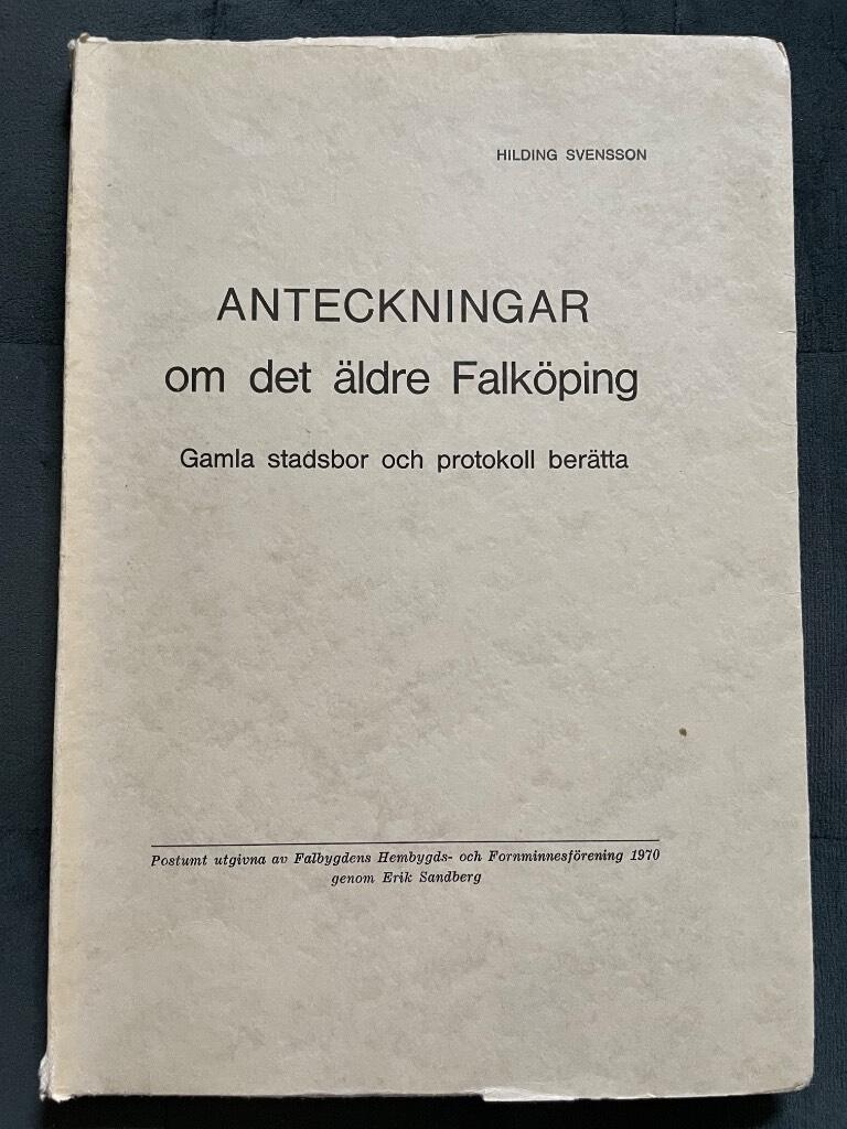 Hilding Svensson : Anteckningar om det äldre Falköping