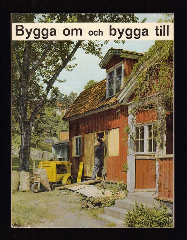 Hildur Krantz-Jensen : Bygga om och bygga till. En handbok från Statens instiut för byggnadsforskning