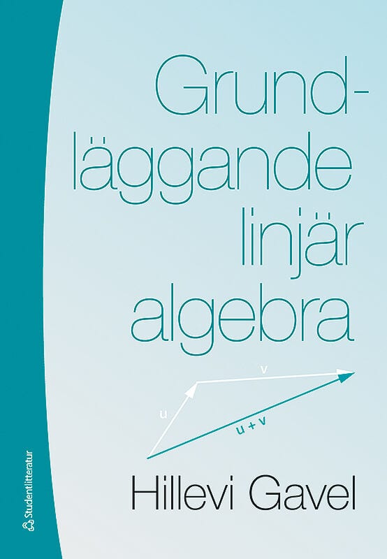 Hillevi Gavel : Grundläggande linjär algebra