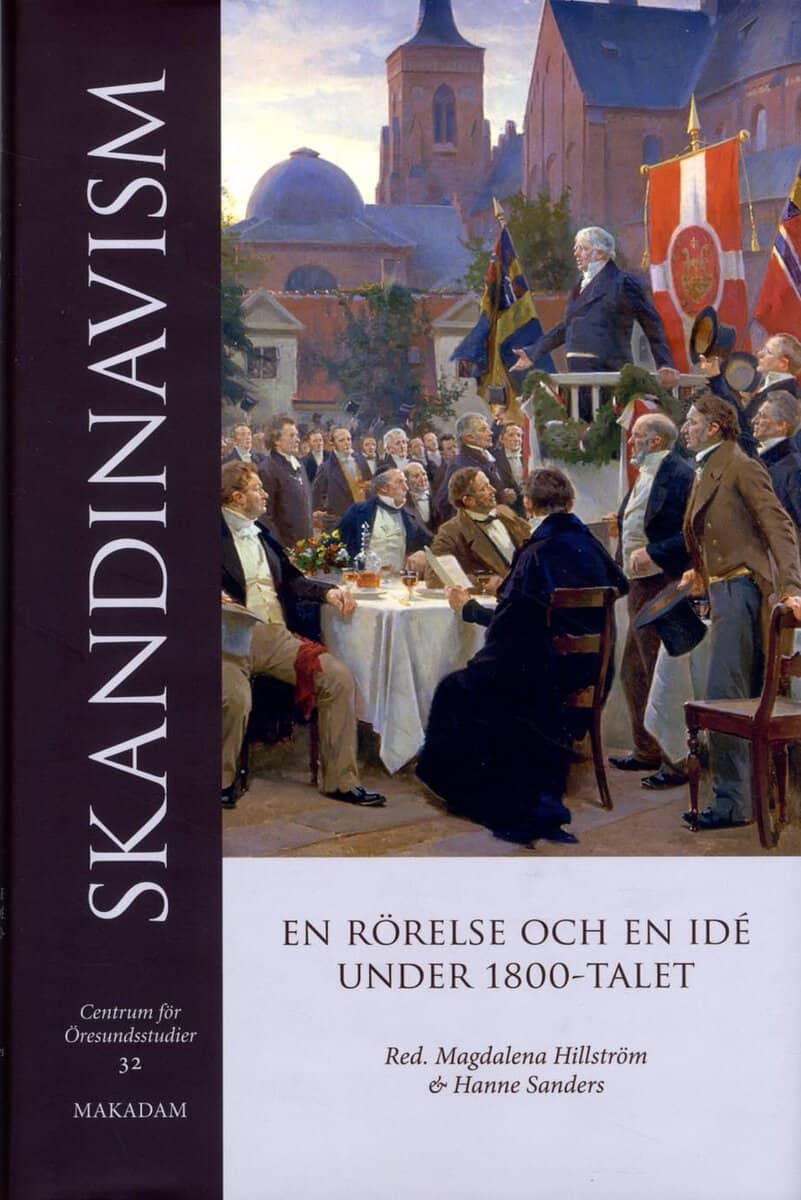 Hillström, Magdalena ; Sanders, Hanne [red.] : Skandinavism