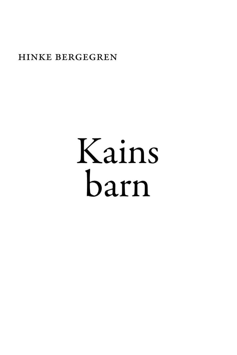 Hinke Bergegren : Kains barn