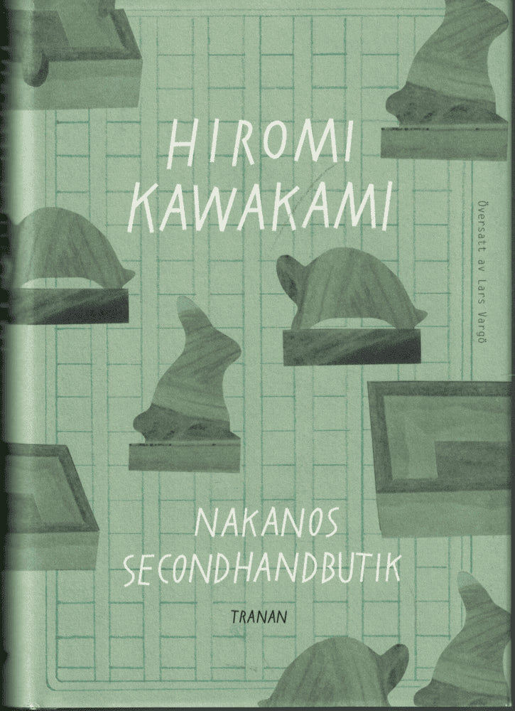 Hiromi Kawakami : Nakanos secondhandbutik