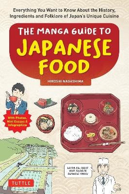 Hiroshi Nagashima : The Manga Guide to Japanese Food