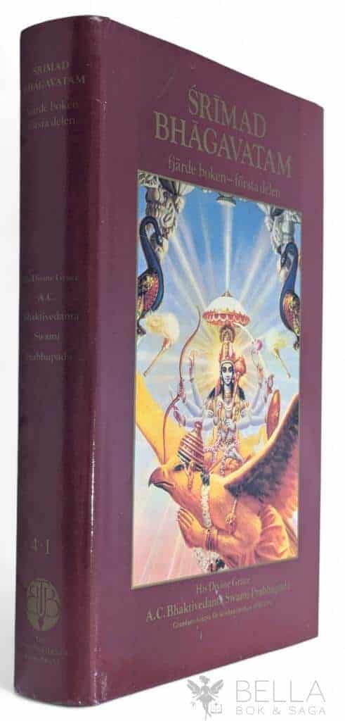 His Divine Grace Bhaktivedanta Swami Prabhupada ; Abhaya Carana ; Bergenstråhle, Brahmacari Nils : Śrīmad Bhāgavatam