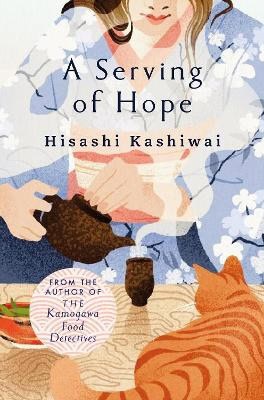 Hisashi Kashiwai : A Serving of Hope