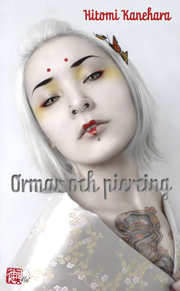 Hitomi Kanehara : Ormar och piercing