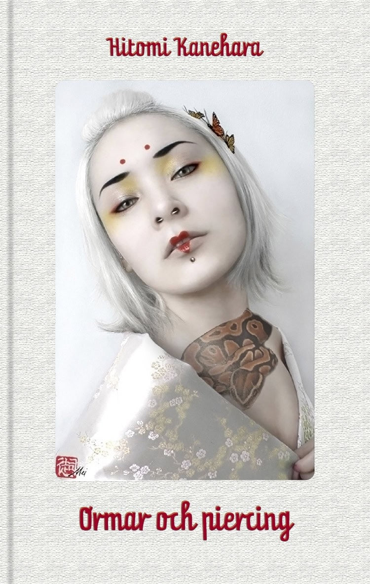 Hitomi Kanehara : Ormar och piercing
