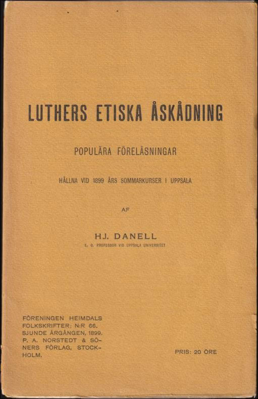HJ. Danell : Luthers etiska åskådning. Populära Föreläsningar.