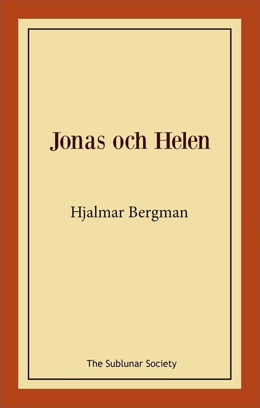 Hjalmar Bergman : Jonas och Helen
