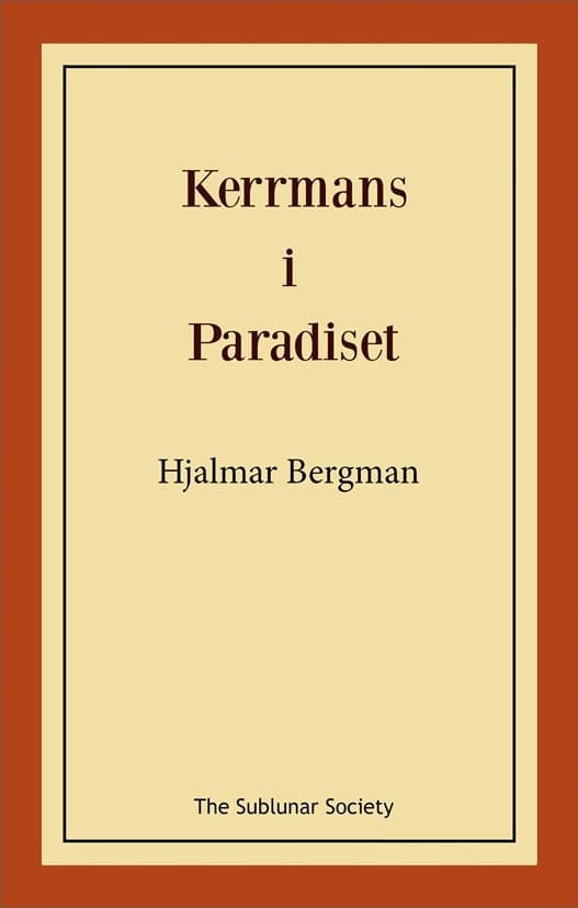 Hjalmar Bergman : Kerrmans i Paradiset