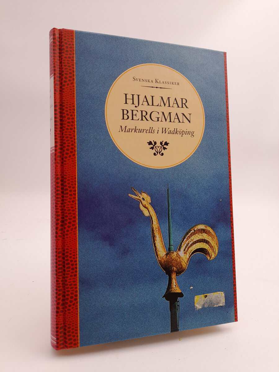 Hjalmar Bergman : Markurells i Wadköping
