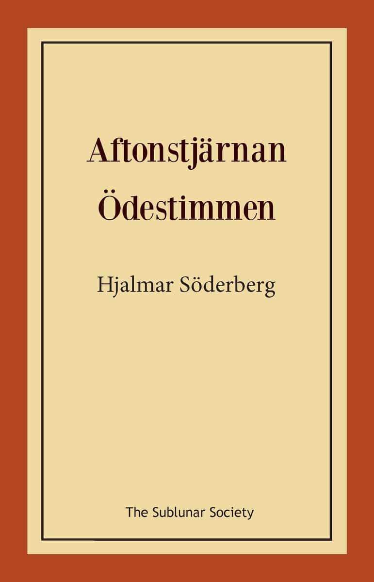 Hjalmar Söderberg : Aftonstjärnan och Ödestimmen