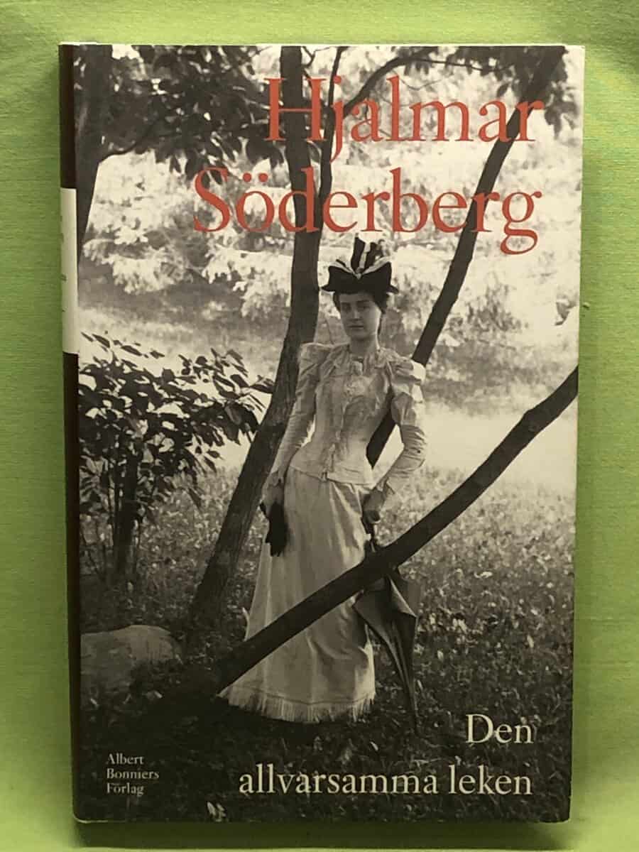 Hjalmar Söderberg : Den allvarsamma leken