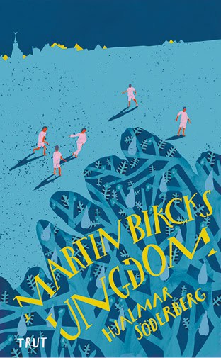 Hjalmar Söderberg : Martin Bircks ungdom