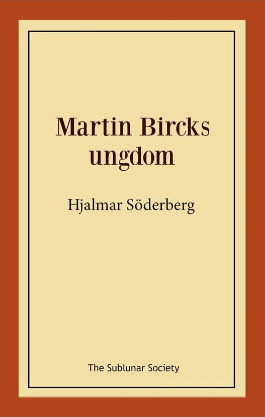 Hjalmar Söderberg : Martin Bircks ungdom