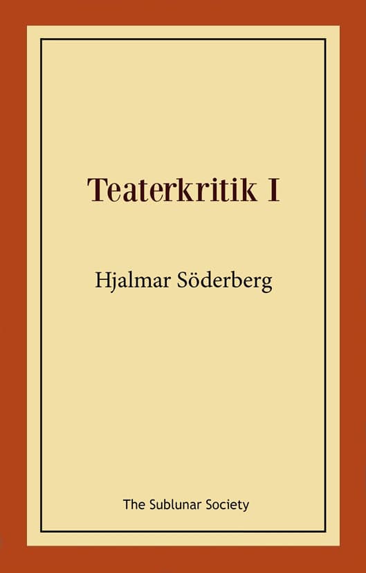 Hjalmar Söderberg : Teaterkritik I