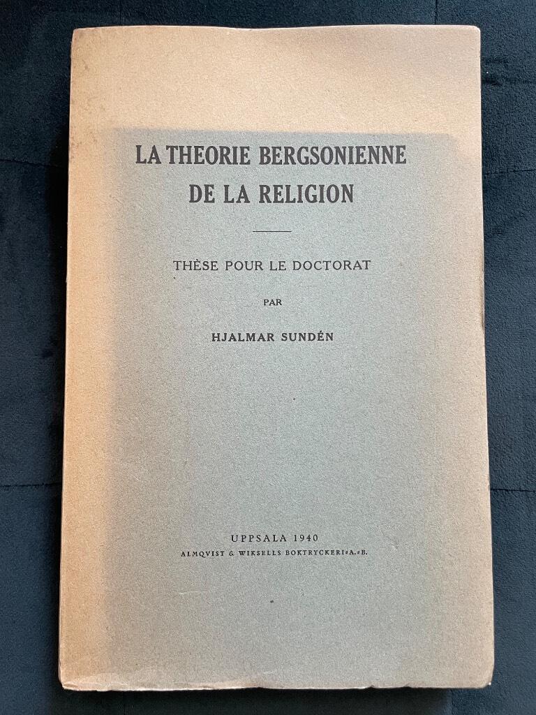 Hjalmar Sundén : La theorie bergsonienne de la religion