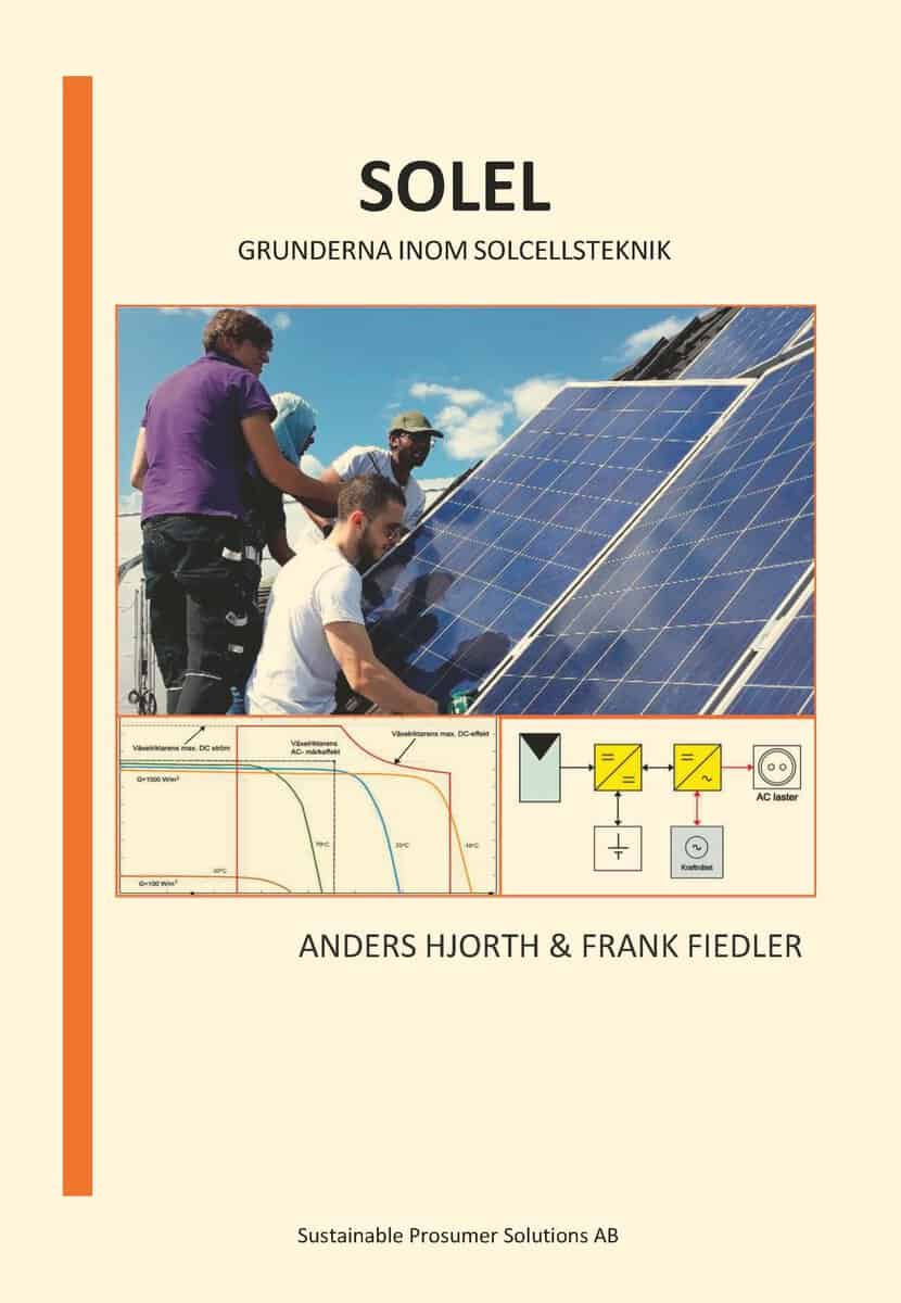 Hjorth, Anders ; Fiedler, Frank : Solel : grunderna inom solcellsteknik
