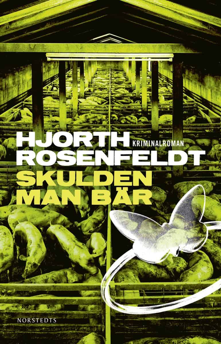 Hjorth, Michael ; Rosenfeldt, Hans : Skulden man bär