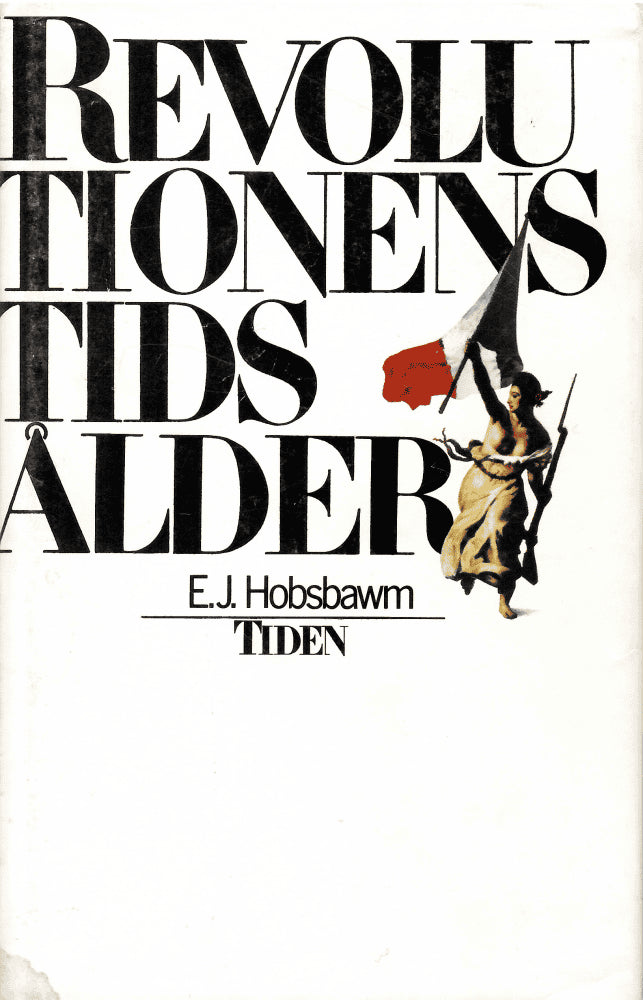 Hobsbawm E. J. : Revolutionens tidsålder