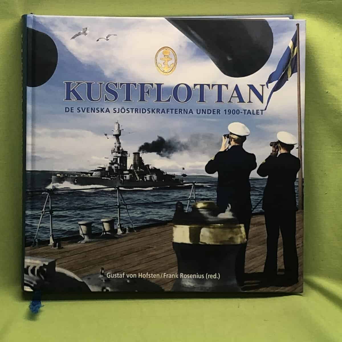 Hofsten,  Gustaf von ; Rosenius,  Frank ; Örlogsmannasällskapet : Kustflottan