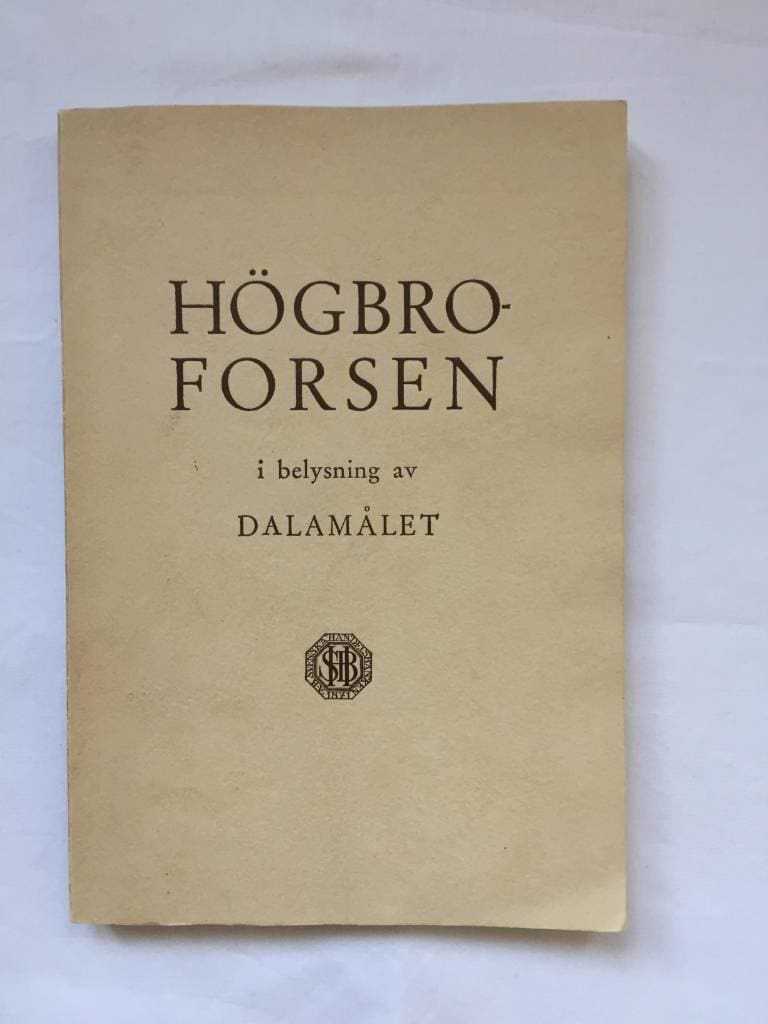 Högbroforsen i belysning av Dalamålet