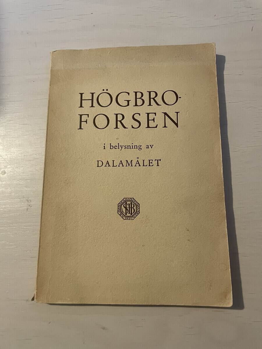Högbroforsen i belysning av Dalamålet