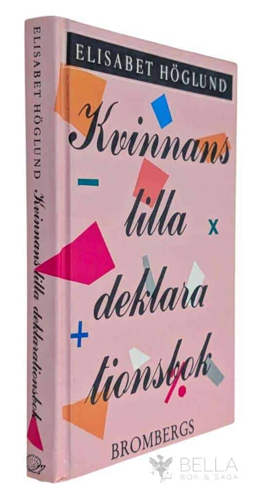 Höglund, Elisabet ; Forsberg, Pia : Kvinnans lilla deklarationsbok