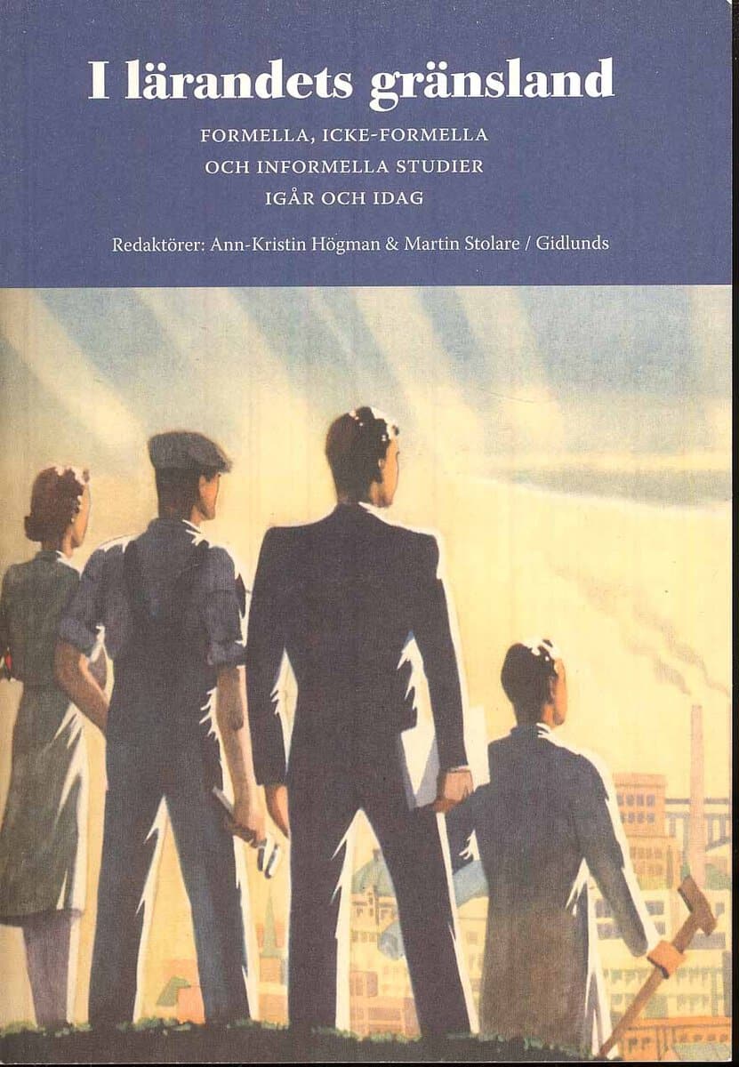 Högman, Ann-Kristin ; Stolare, Martin [red.] : I lärandets gränsland