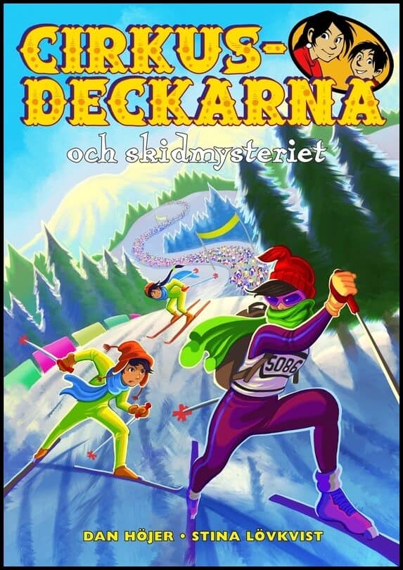 Höjer, Dan ; Lövkvist, Stina : Cirkusdeckarna och skidmysteriet
