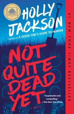 Holly Jackson : Not Quite Dead Yet
