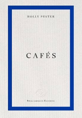 Holly Pester : Cafes