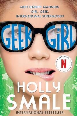 Holly Smale : Geek Girl