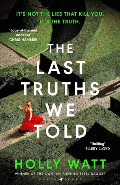 Holly Watt : The Last Truths We Told