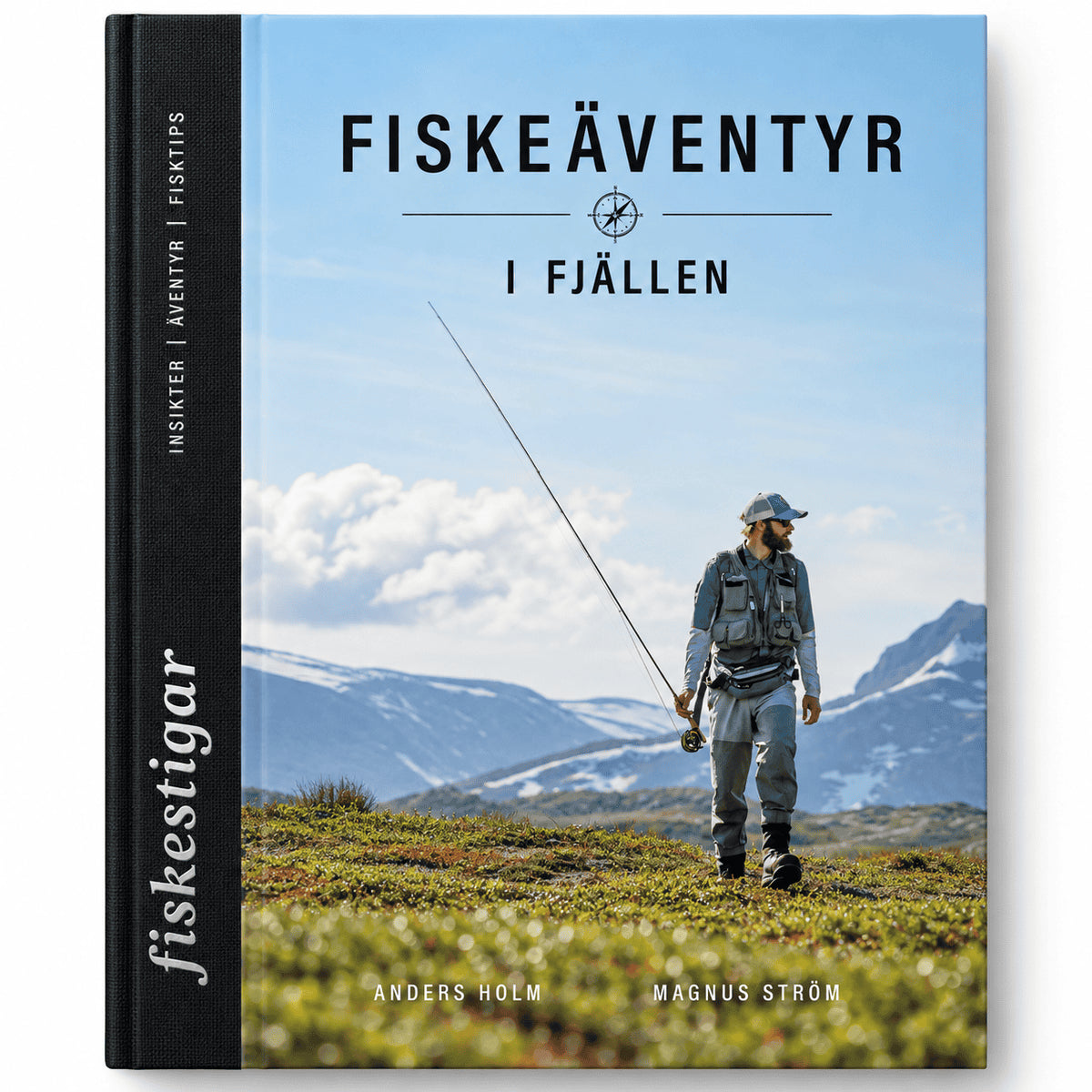 Holm, Anders ; Ström, Magnus : Fiskeäventyr i fjällen