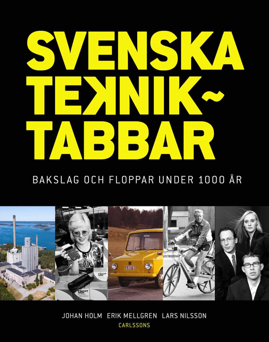 Holm, Johan ; Mellgren, Erik ; Nilsson, Lars : Svenska tekniktabbar