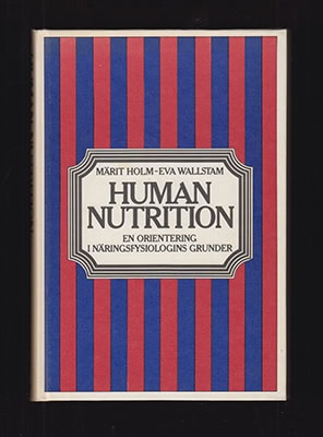 Holm, Märit ; Wallstam, Eva : Human nutrition