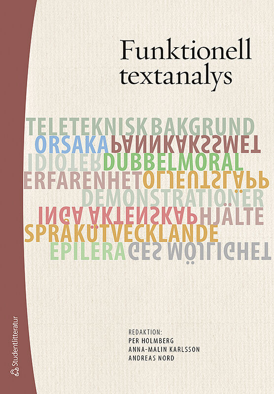Holmberg, Per ; Karlsson, Anna-Malin ; Nord, Andreas : Funktionell textanalys