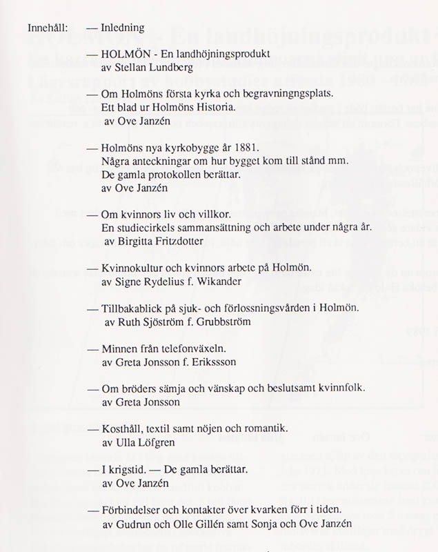 'Holmön - i våra hjärtan. Om liv, historia och traditioner på Holmön. Nr 1.' [=omslagets titel]