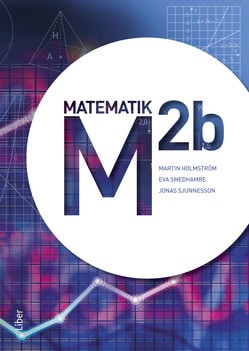 Holmström, Martin ; Smedhamre, Eva ; Sjunnesson, Jonas : M 2b