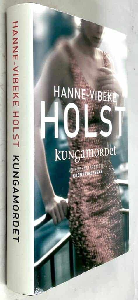 Holst, Hanne-Vibeke ; Järnebrand, Margareta : Kungamordet