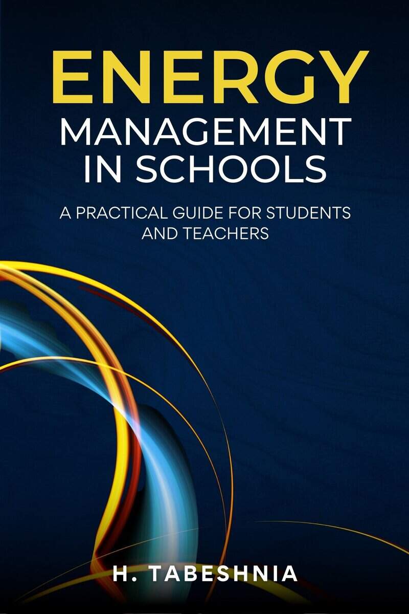Homayoun Tabeshnia : Energy management in schools