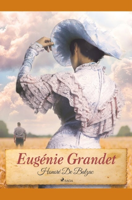 Honoré De Balzac : Eugénie Grandet