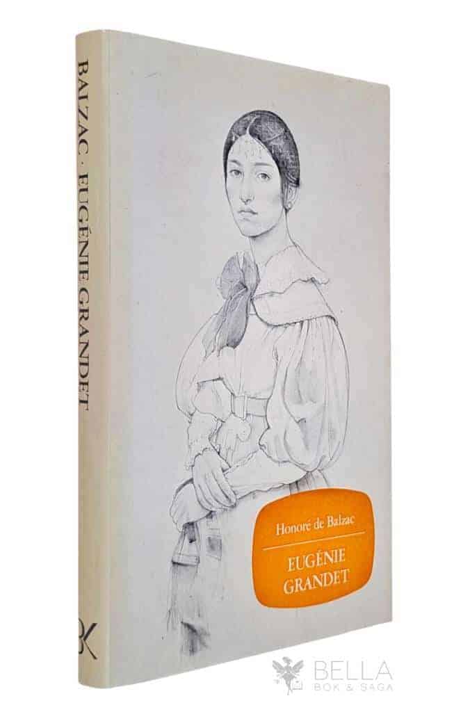 Honoré de Balzac : Eugénie Grandet [svensk text]