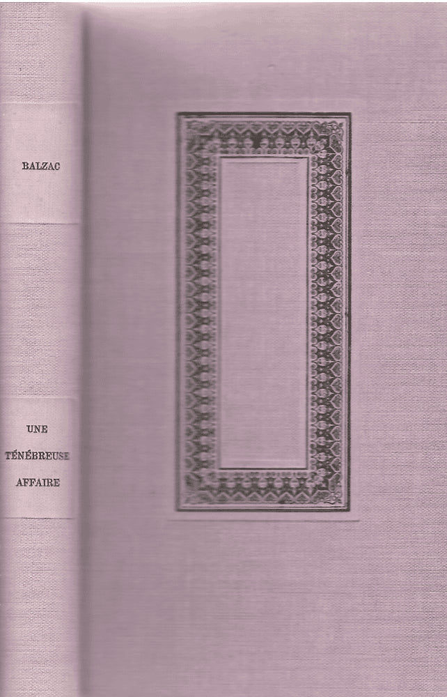 Honoré de Balzac : Une Ténébreuse affaire